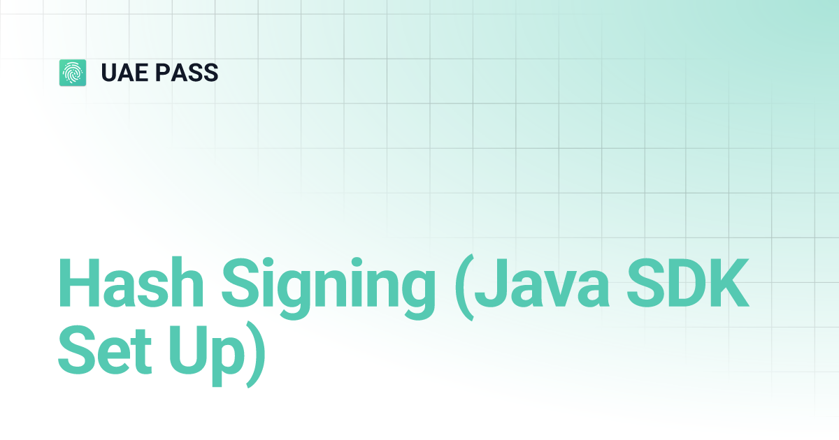 Hash Signing (Java SDK Set Up) | UAE PASS